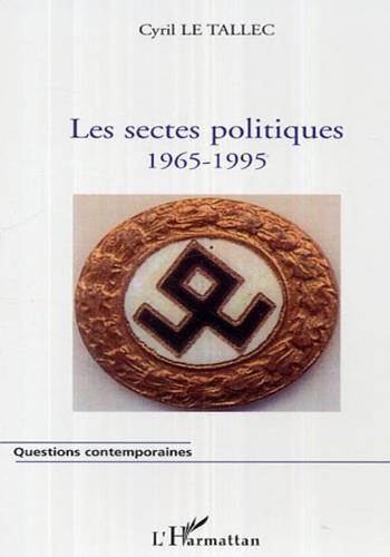 cyril-le-tallec-les-sectes-politiques-1965-1995