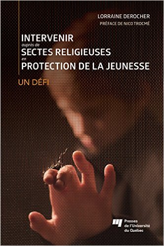 couverture du livre Intervenir auprès de sectes religieuses en protection de la jeunesse: Un défi