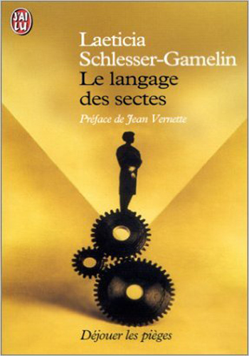 couverture du livre Le langage des sectes : Déjouer les pièges.