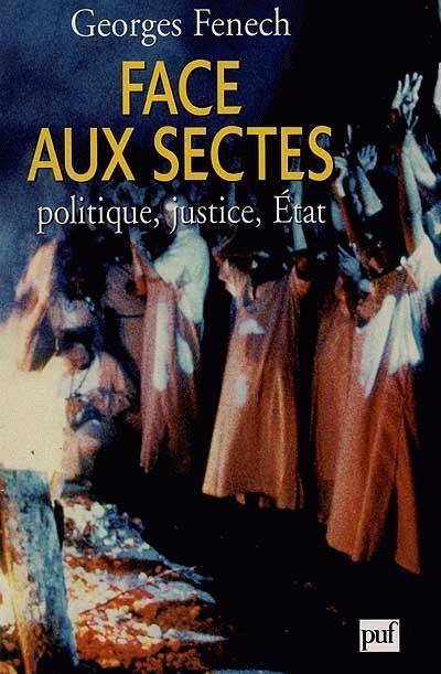 couverture du livre Face aux sectes : Politique, Justice, État