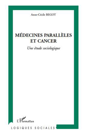 couverture du livre Médecines parallèles et cancer, une étude sociologique