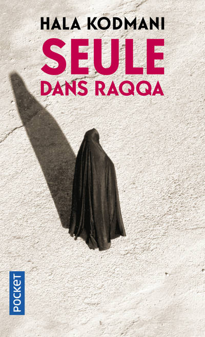 couverture du livre Seule dans Raqqa