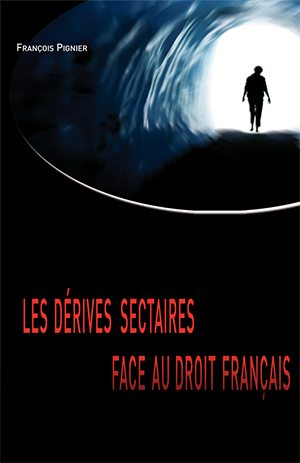 couverture du livre Les dérives sectaires face au au droit français